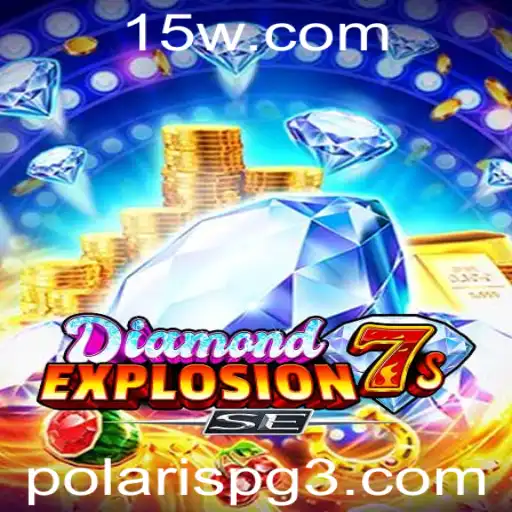 DiamondExplosion7sSE: Descubra o Brilho e Emoção deste Jogo Inovador