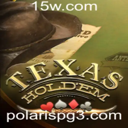 Descobrindo o Fascinante Mundo do Texas Hold'em com Polarispg